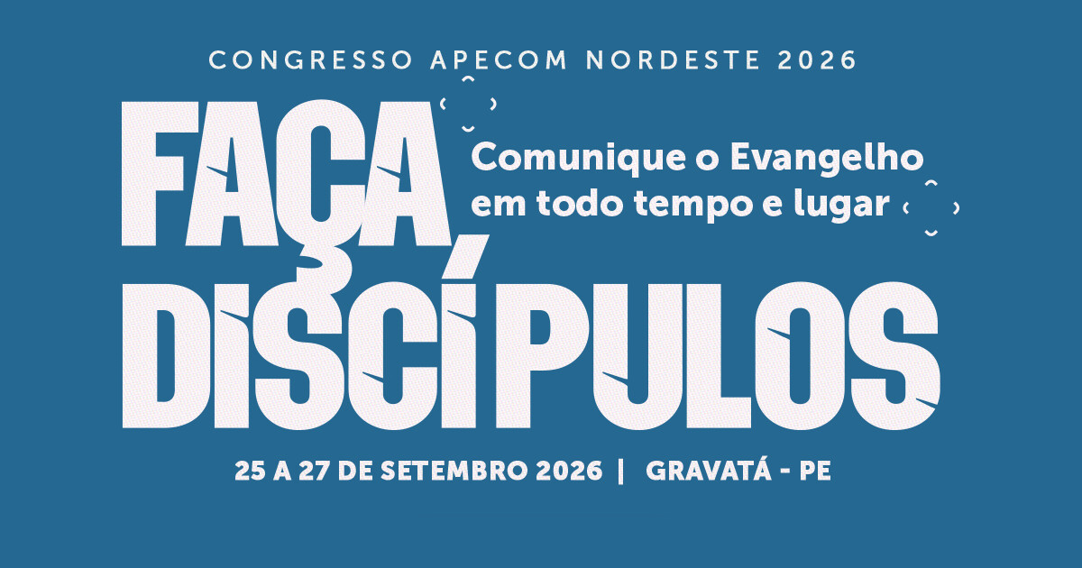 Congresso APECOM reúne líderes em Gravatá para comunicar o Evangelho