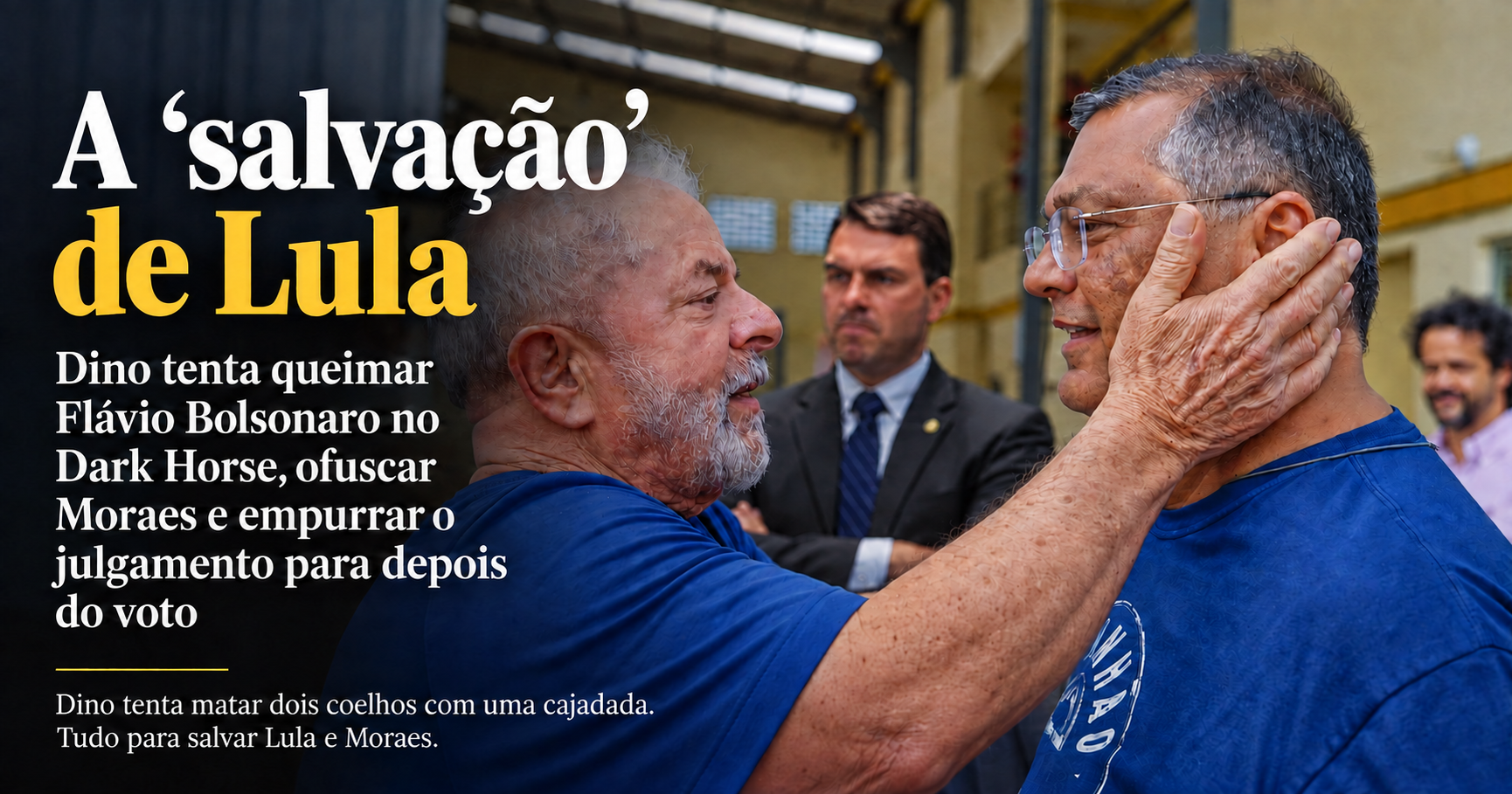 Dino usa o Dark Horse para cravar Flávio como corrupto, derrubar pesquisa e empurrar Moraes para depois da urna