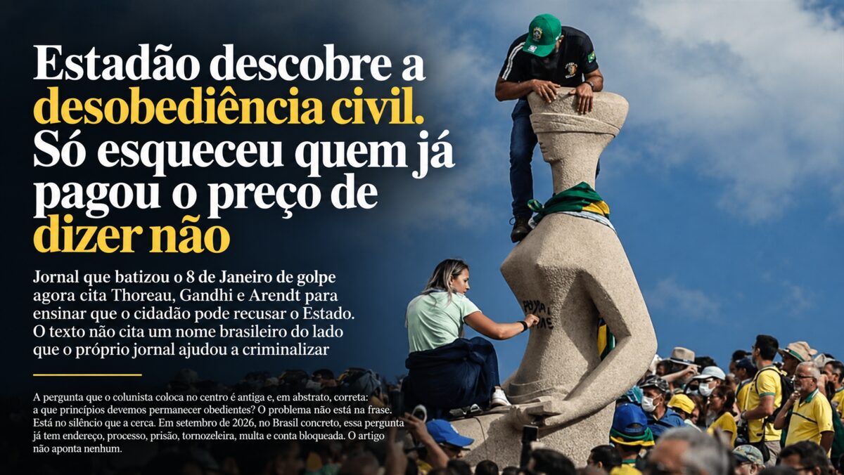 Estadão descobre a desobediência civil. Só esqueceu quem já pagou o preço de dizer não