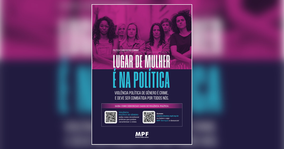 TSE e MPF lançam ofensiva contra violência política de gênero