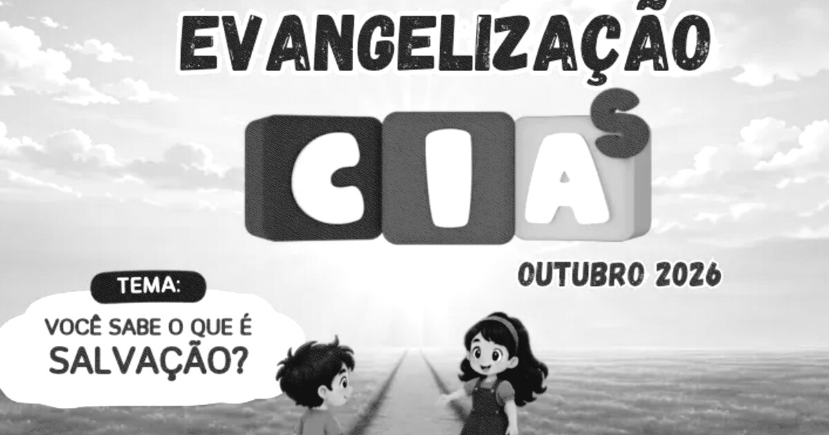 Evangelização das CIAs em 18 de outubro - Igreja Cristã Maranata